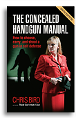 The Concealed Hangun Manual by Chris Bird