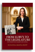 From Luby’s to the Legislature One Woman’s Fight Against Gun Control  By Suzanna Gratia Hupp